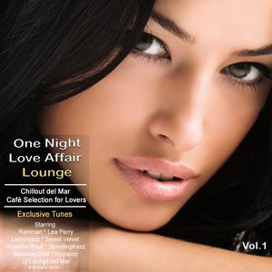 One Night Love Affair Lounge (Chillout del Mar Café Selection for Lovers)