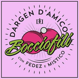 Bocciofili (Dargen D'Amico con Fedez and Mistico)