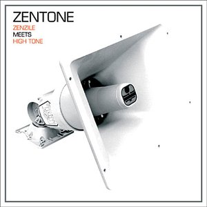 Zentone - Zenzile Meets High Tone