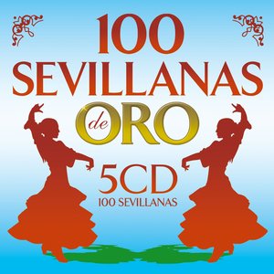 Image for '100 Sevillanas De Oro'