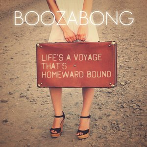 Life's a voyage that's homeward bound