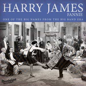 Fannie - One of the Big Names of the Big Band Era