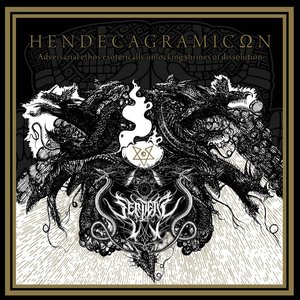 HENDECAGRAMICON (Adversarial ethos exoterically unlocking shrines of dissolution)