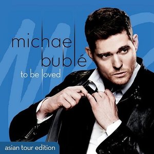 Image for 'To Be Loved (Asian Tour Edition)'