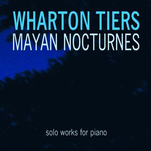 Mayan Nocturnes: Solo Works for Piano