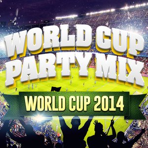 World Cup Party Mix - Brazil 2014
