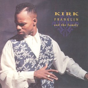 Kirk Franklin and the Family