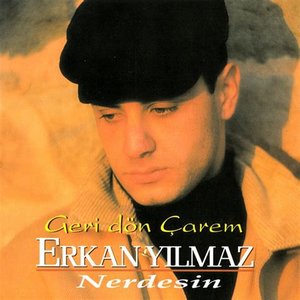 Geri Dön Çarem - Nerdesin