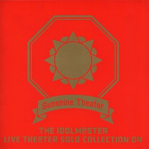 THE IDOLM@STER LIVE THE@TER SOLO COLLECTION 04 Sunshine Theater