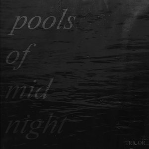Pools of Midnight