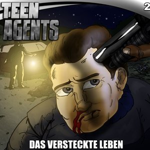 Teen Agents (2) - Das versteckte Leben