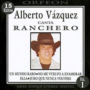 Alberto Vázquez Canta Ranchero