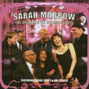 Sarah Morrow & The American All Stars in Paris