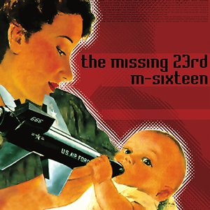 The Missing 23rd / M-Sixteen