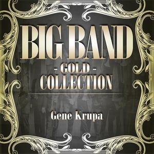 Big Band Gold Collection ( Gene Krupa )