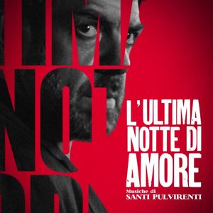 L'ultima notte di Amore (Original Motion Picture Soundtrack)