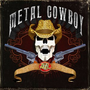 Metal Cowboy Reloaded