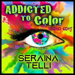 Album artwork for Addicted to Color - Radio Edit by Seraina Telli