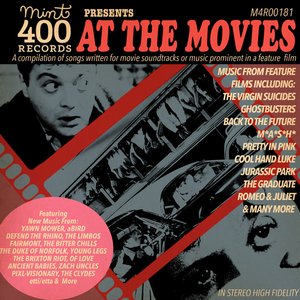 Mint 400 Records Presents: At the Movies