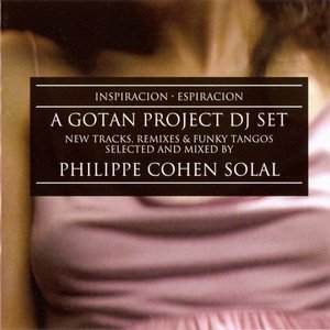 Inspiración - Espiración (A Gotan Project DJ Set)