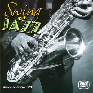 Swing into Jazz: Musical Images, Vol. 103