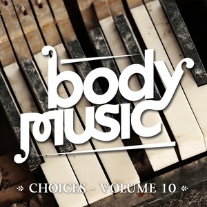 Body Music - Choices, Vol. 10