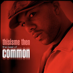 Common - Thisisme Then The Best of Common - Zortam Music