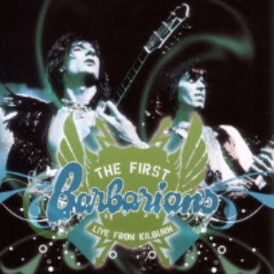 The First Barbarians - Live From Kilburn