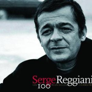 Les 100 Plus Belles Chansons De Serge Reggiani