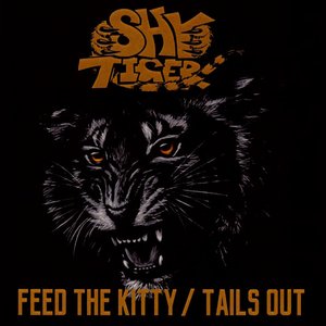 Feed The Kitty / Tails Out