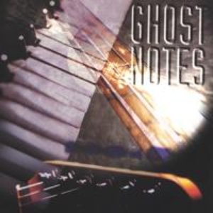 Ghost Notes