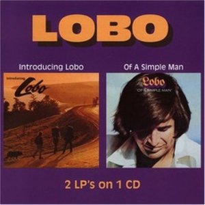 Introducing Lobo / Of A Simple Man