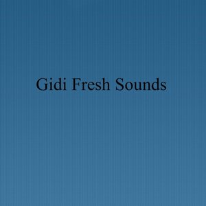 Gidi Fresh Sounds