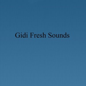 Gidi Fresh Sounds