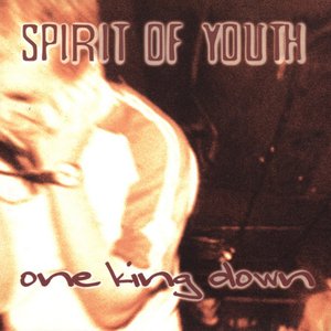 Spirit Of Youth - One King Down