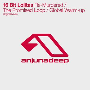 Re-Murdered / The Promised Loop / Global Warm-up