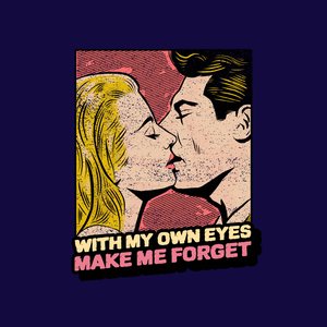 Make Me Forget