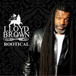 Lloyd Brown - Rootical - Zortam Music
