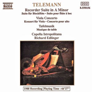 Telemann: Recorder Suite in A minor - Viola Concerto - Tafelmusik: 2 Concerti