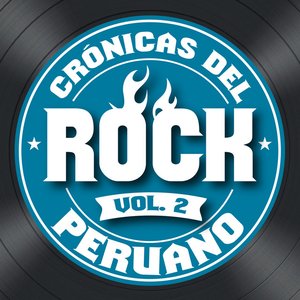 Crónicas del Rock Peruano, Vol. 2