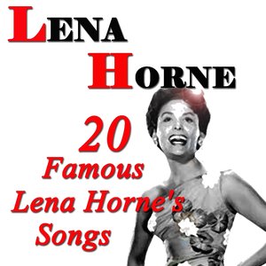 20 Famous Lena Horne's Songs (Original Recordings Digitally Remastered)