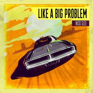 Like a Big Problem