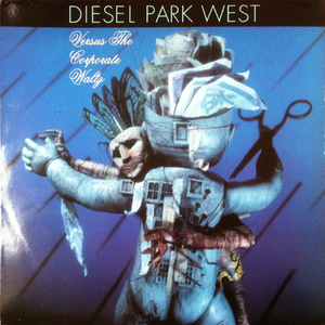 Diesel Park West Versus the Corporate Waltz cover
