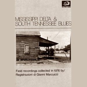 Mississippi Delta & South Tennessee Blues
