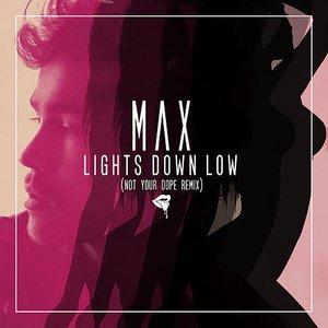 Lights Down Low (Not Your Dope Remix)