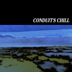 Conduit's Chill