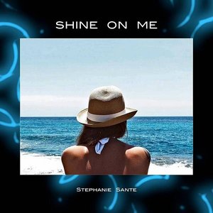 Shine on Me