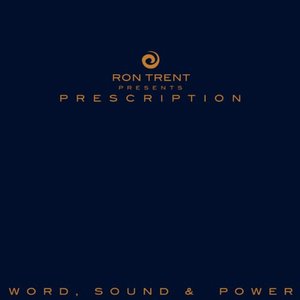 Prescription: Word, Sound & Power