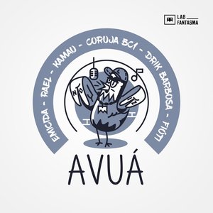 Avuá (ft. Rael, Kamau, Coruja BC1, Drik Barbosa, Fióti)