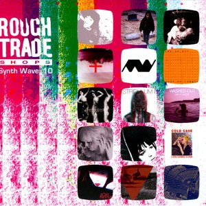 Rough Trade Synth Wave 10